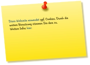 Diese Webseite verwendet ggf. Cockies. Durch die weitere Benutzung stimmen Sie dem zu.  Weitere Infos hier: